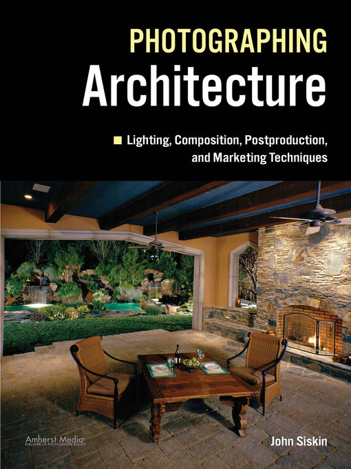 Title details for Photographing Architecture by John Siskin - Wait list